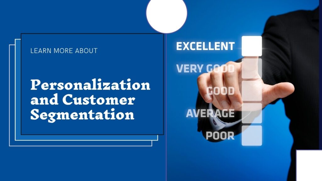 Personalization and Customer Segmentation