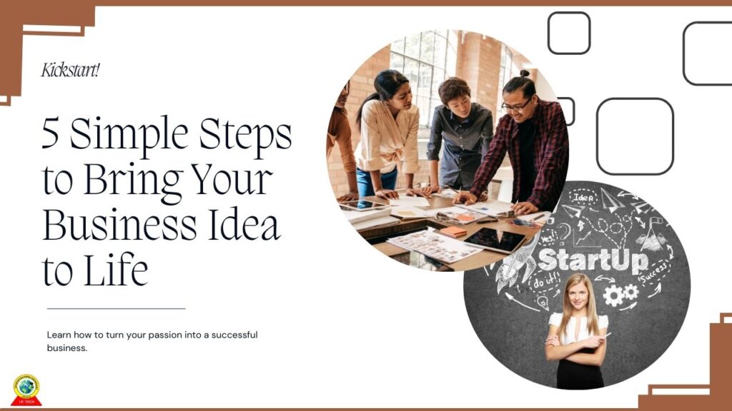 5 Simple Steps to Kickstart Your Small Business Ideas