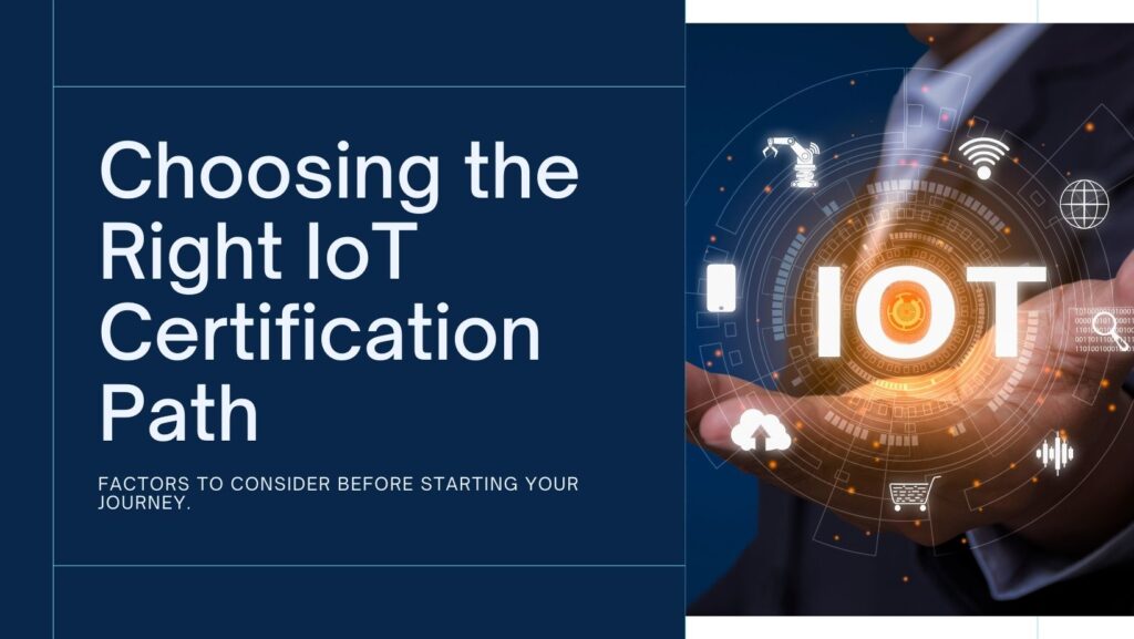 Choosing the Right IoT Certification Path