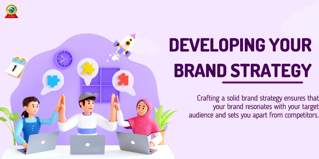 Developing Your Brand Strategy