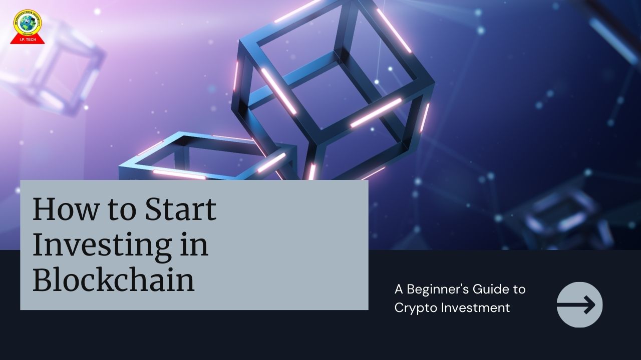 How to Start Investing in Blockchain