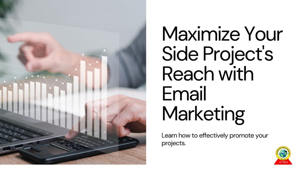 Maximize Your Side Project's Reach with Email Marketing