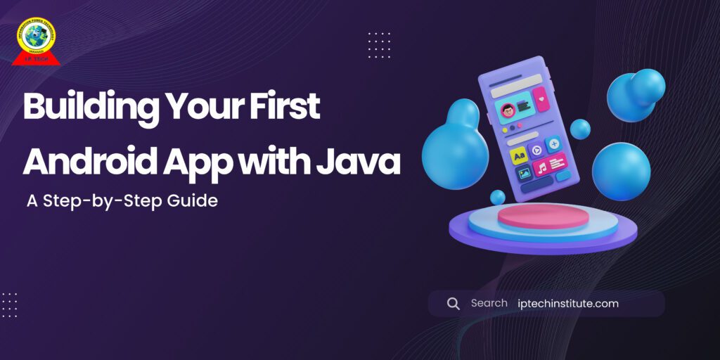 "Building your first Android app with Java"