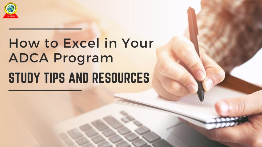 How to excel in your ADCA program"