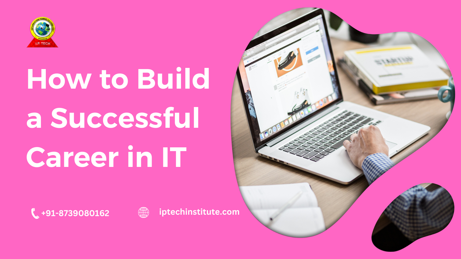 How to Build a Successful Career in IT: Expert IT Career Guidance