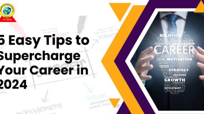 5 Easy Tips to Supercharge your Career in 2024